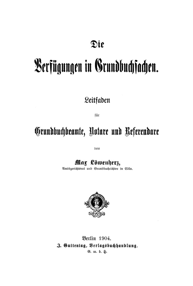 Die Verfugungen in Grundbuchsachen German Edition Max Lowenherz Kitap Kapağı