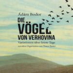 Die Vogel von Verhovina Adam Bodor Kitap Kapağı
