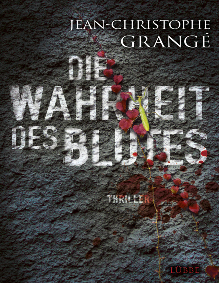 Die Wahrheit des Blutes German Edition Jean Christophe Grange Kitap Kapağı