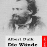 Die Wande German Edition Dulk Albert Kitap Kapağı