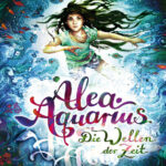 Die Wellen der Zeit Alea Aquarius 8 German Edition Tanya Stewner Kitap Kapağı