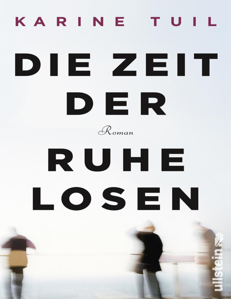 Die Zeit der Ruhelosen German Edition Karine Tuil Kitap Kapağı