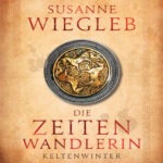 Die Zeitenwandlerin Wiegleb Susanne Kitap Kapağı