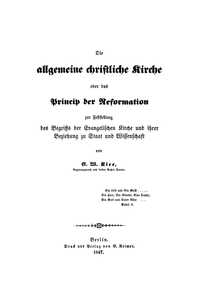 Die allgemeine christliche Kirche oder das Prinzip der Reformation zur Feststellung ... German Edition E W Klee Kitap Kapağı