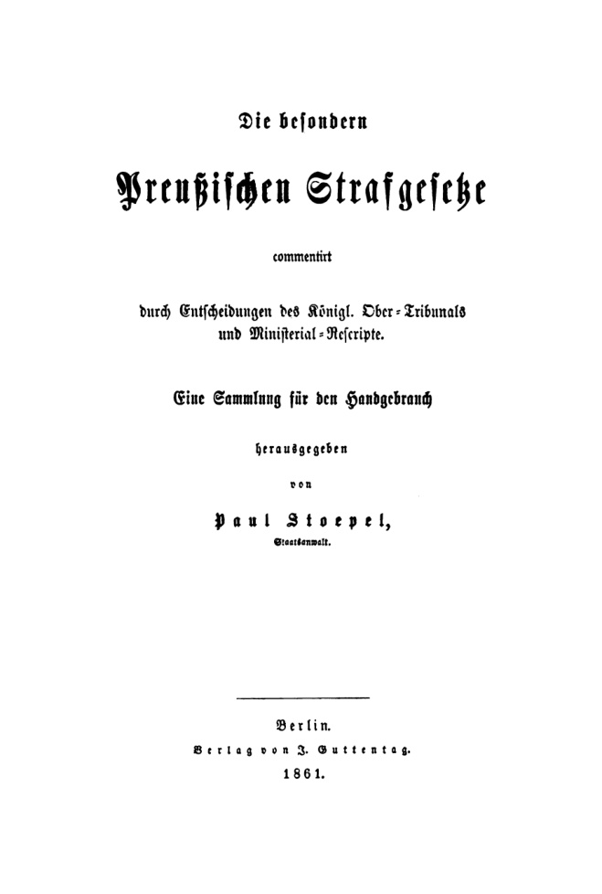 Die besondern Preussischen Strafgesetze commentiert durch Entscheidungen des Konigl German Edition Paul Stoepel Kitap Kapağı