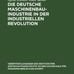 Die deutsche Maschinenbauindustrie in der industriellen Revolution German Edition Alfred Schroter Kitap Kapağı