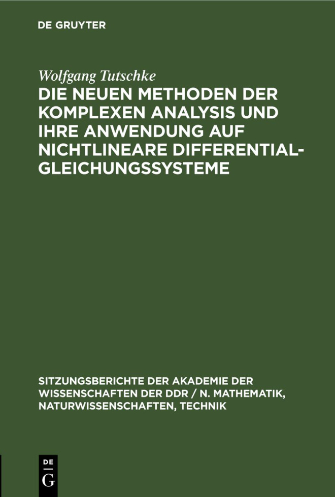Die neuen Methoden der komplexen Analysis und ihre Anwendung auf nichtlineare Differentialgleichungssysteme German Edition Wolfgang T Kitap Kapağı