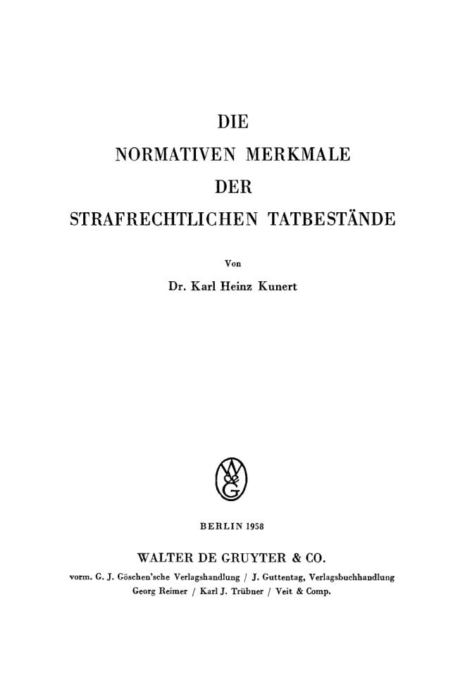 Die normativen Merkmale der strafrechtlichen Tatbestande German Edition Karl Heinz Kunert Kitap Kapağı