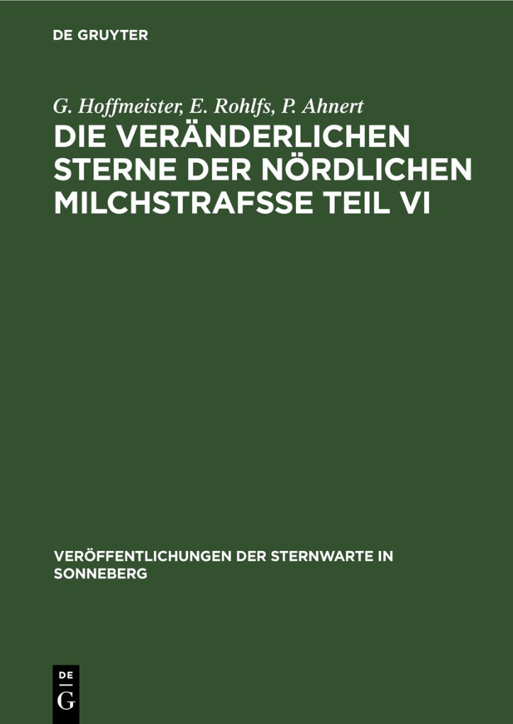 Die veranderlichen Sterne der nordlichen Milchstrafsse Teil VI German Edition G Hoffmeister Kitap Kapağı