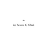 Die vier Factoren der Geburt Grundzuge einer Physik der Geburt German Edition Wilh L Kuneke Kitap Kapağı