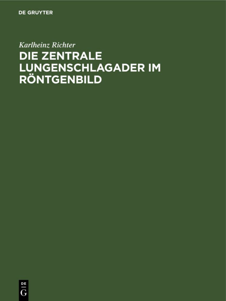 Die zentrale Lungenschlagader im Rontgenbild German Edition Karlheinz Richter Kitap Kapağı