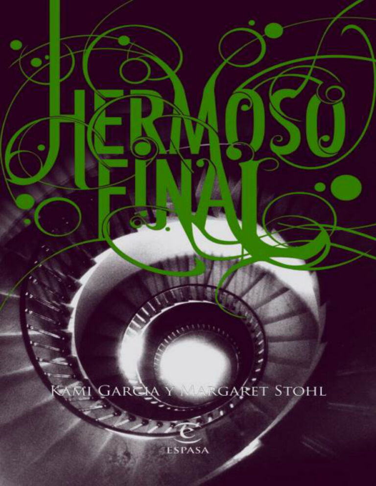Dieciseis Lunas 04 Hermoso final Spanish Edition Kami y Margaret Garcia y Stohl Kitap Kapağı