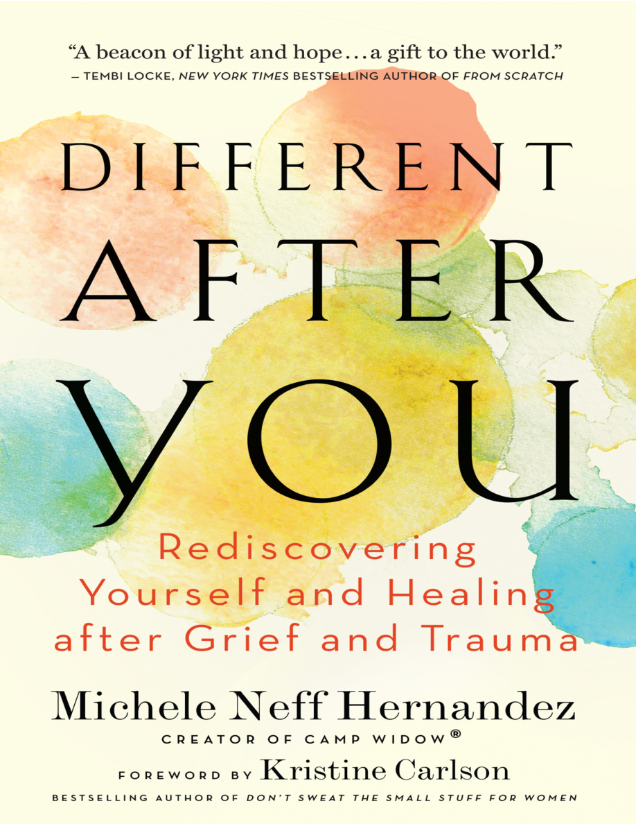 Different After You: Rediscovering Yourself and Healing After Grief Or Trauma PDF Download