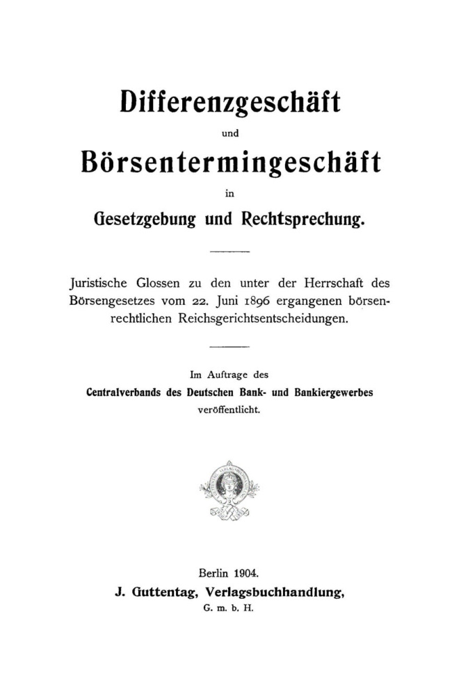 Differenzgeschaft und Borsentermingeschaft in Gesetzgebung und Rechtsprechung German Edition Zentralverband des Deutschen Bank und B Kitap Kapağı