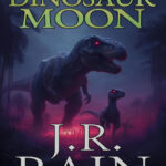 Dinosaur Moon Vampire for Hire Book 37 J R Rain Kitap Kapağı