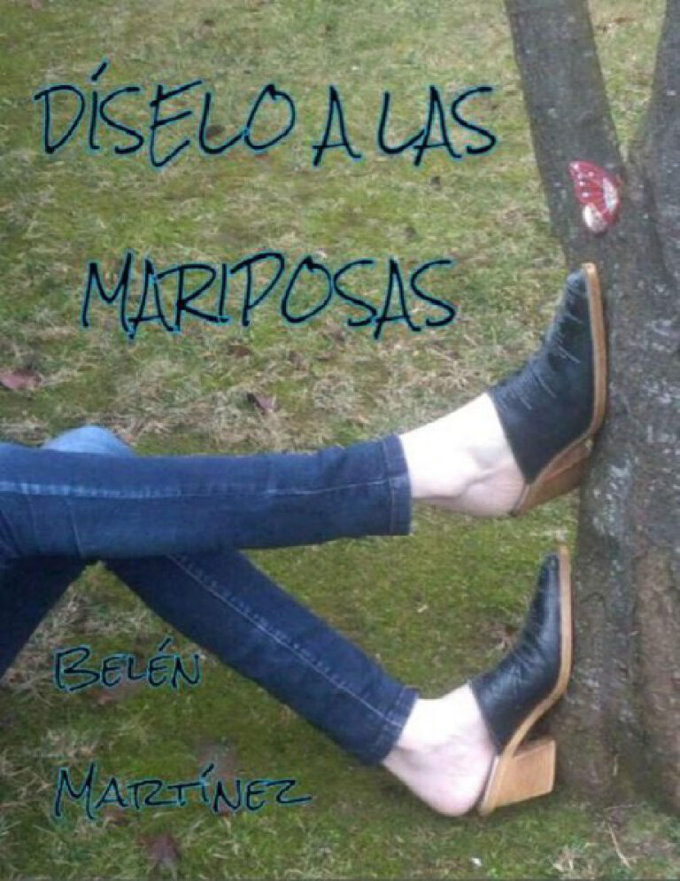 Diselo a las mariposas Spanish Edition Belen Martinez Kitap Kapağı