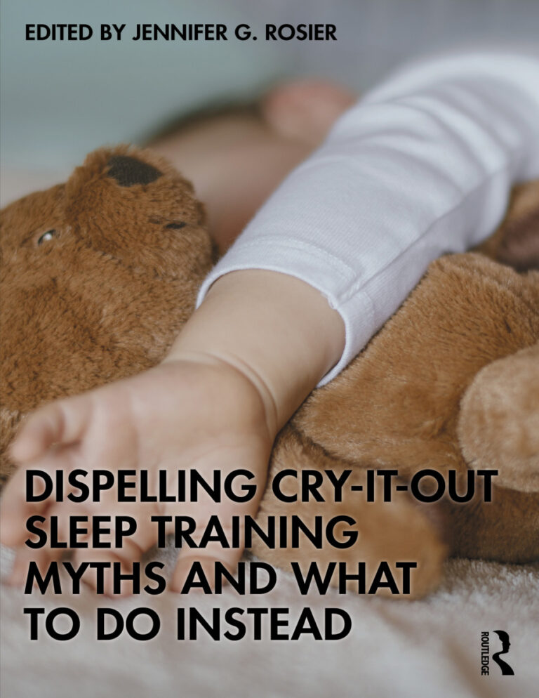 Dispelling Cry It Out Sleep Training Myths and What to Do Instead Jennifer G Rosier Kitap Kapağı