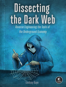 Dissecting the Dark Web Lindsay Kaye Kitap Kapağı