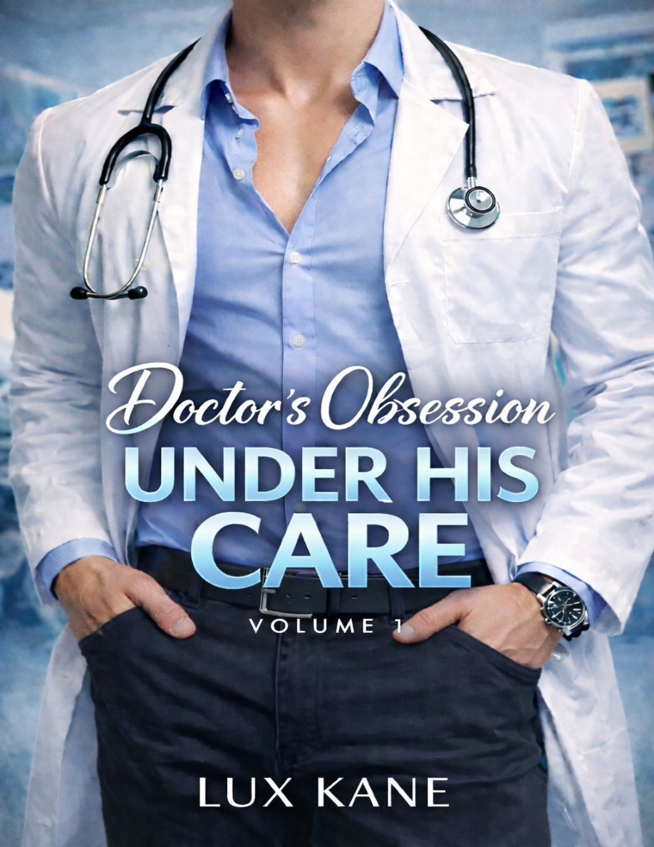 Doctor's Obsession: Under His Care PDF Download