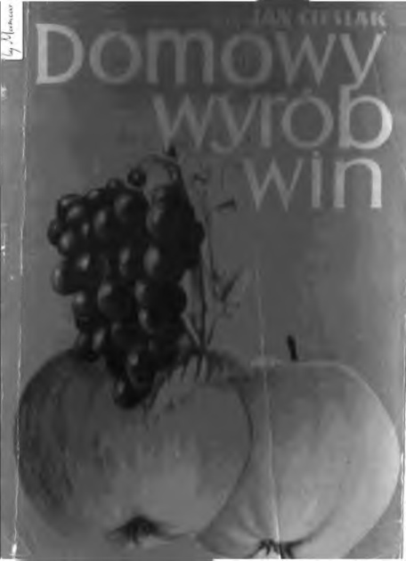 Domowy wyrob win Jan Cieslak Kitap Kapağı