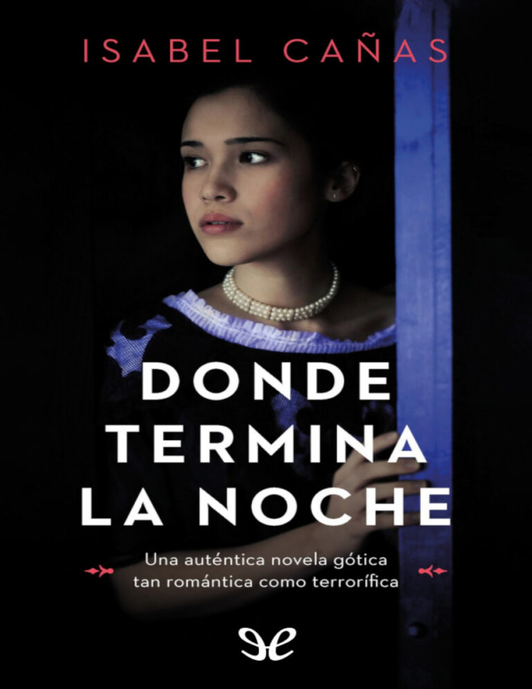 Donde termina la noche Spanish Edition Isabel Canas Kitap Kapağı