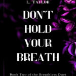 Dont hold your breath L Taylor Kitap Kapağı