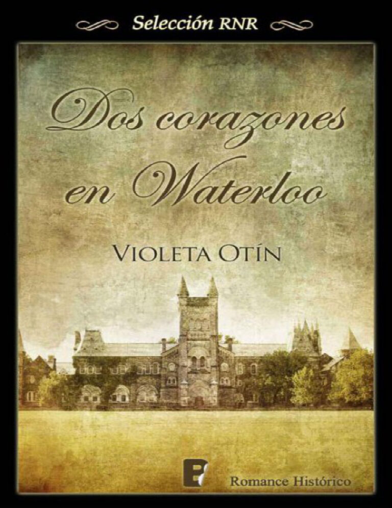 Dos corazones en Waterloo Spanish Edition Violeta Otin Kitap Kapağı