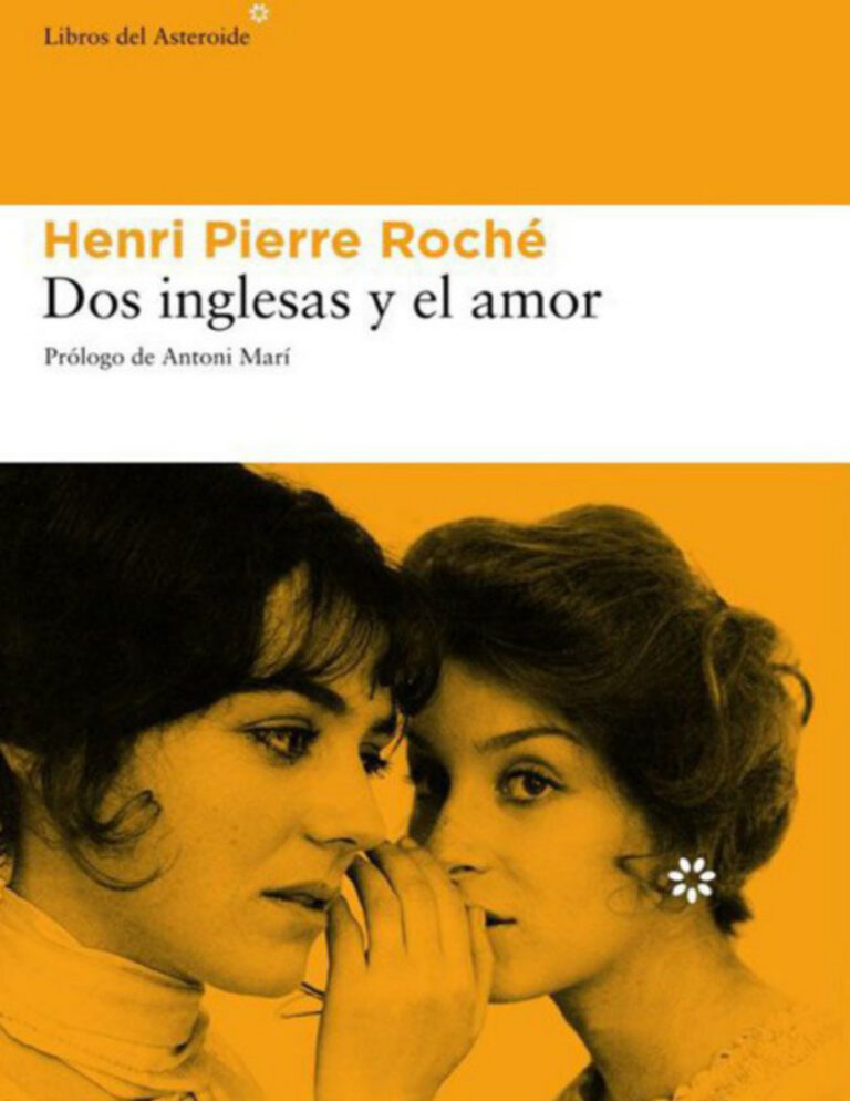 Dos inglesas y el amor Henri Pierre Roche Kitap Kapağı