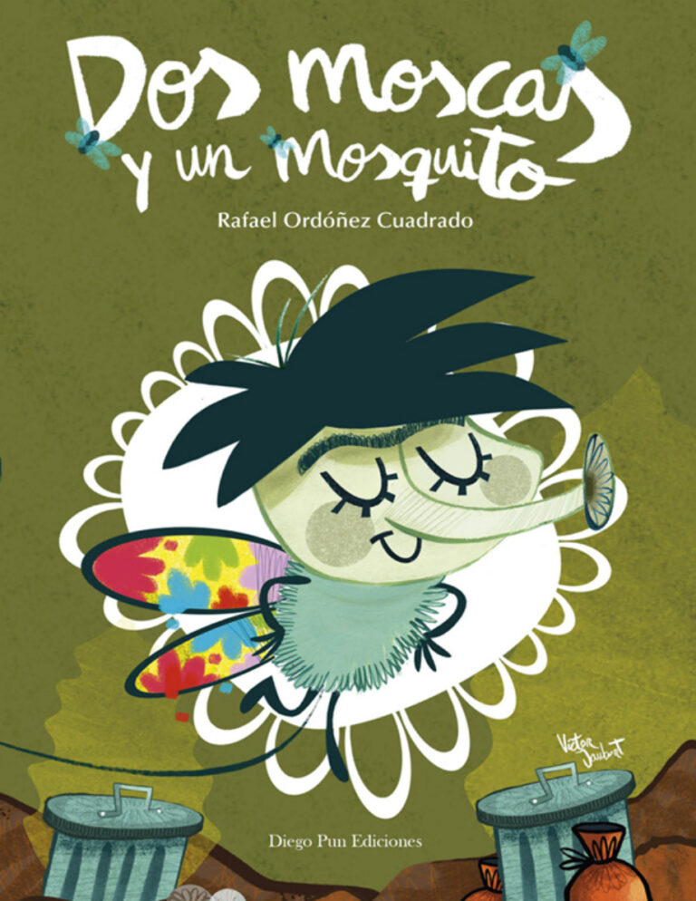 Dos moscas y un mosquito Spanish Edition Rafael Ordonez Kitap Kapağı