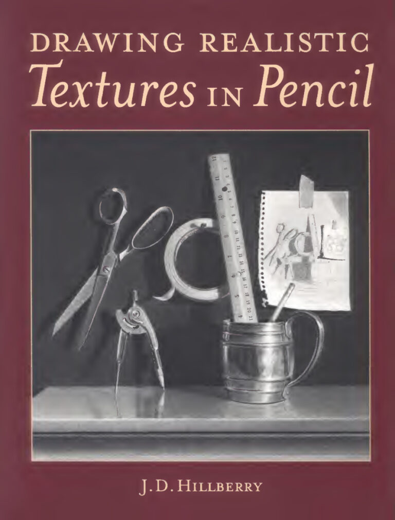 Drawing realistic textures in pencil J D Hillberry Kitap Kapağı