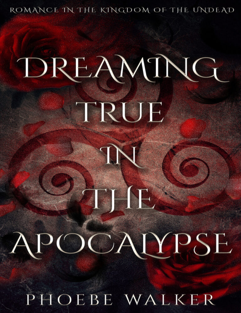 Dreaming True in the Apocalypse Phoebe Walker Kitap Kapağı