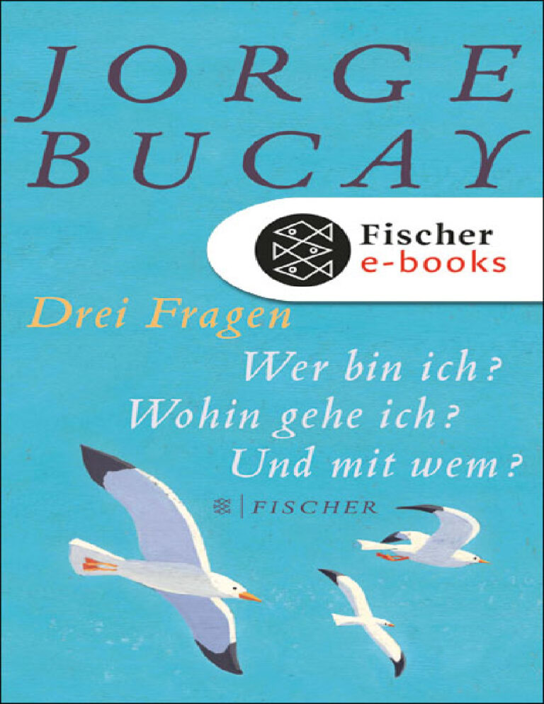 Drei Fragen Wer bin ich wohin gehe ich und mit wem German Edition Jorge Bucay Kitap Kapağı