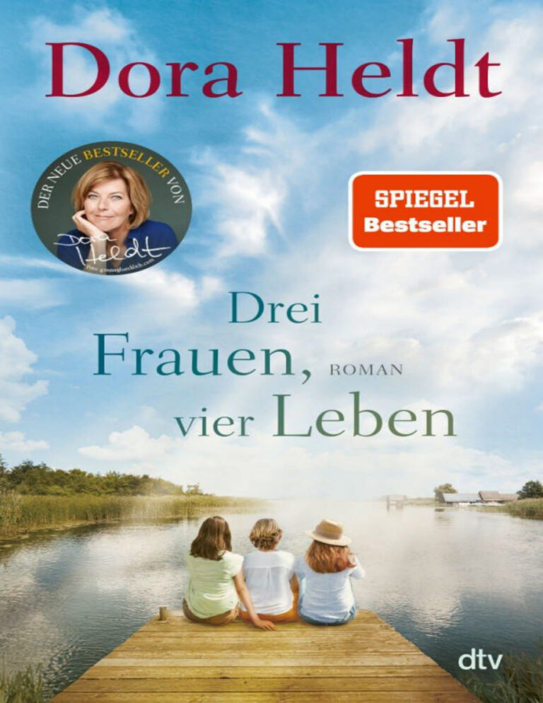 Drei Frauen vier Leben Dora Heldt Kitap Kapağı