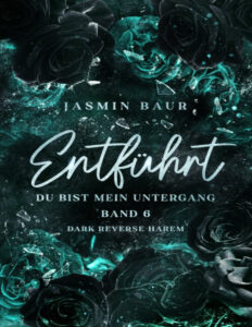 Du bist mein Untergang German Edition Jasmin Baur Kitap Kapağı