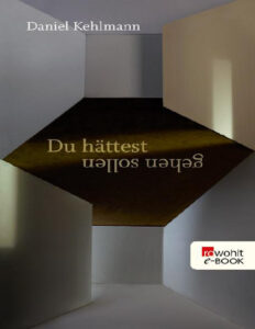 Du hattest gehen sollen German Edition Daniel Kehlmann Kitap Kapağı