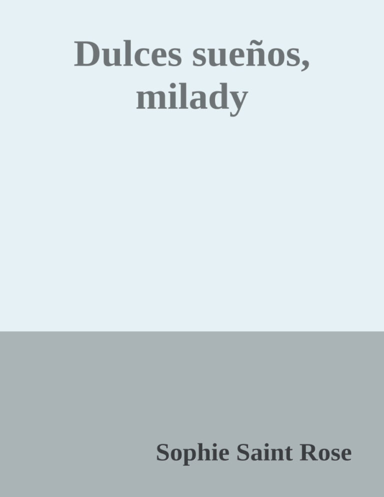 Dulces suenos milady Spanish Edition Sophie Saint Rose Kitap Kapağı