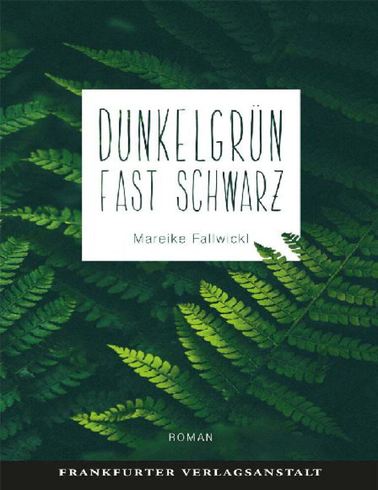 Dunkelgrun fast schwarz Mareike Fallwickl Kitap Kapağı
