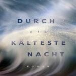 Durch die kalteste Nacht German Edition Brittainy c Cherry Kitap Kapağı