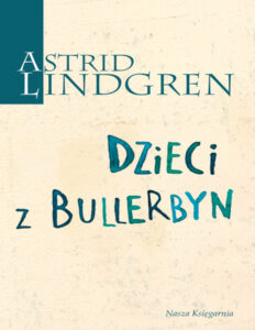 Dzieci z Bullerbyn Polish Edition Astrid Lindgren Kitap Kapağı