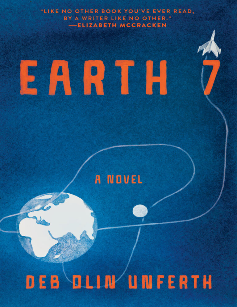 Earth 7 Deb Olin Unferth Kitap Kapağı