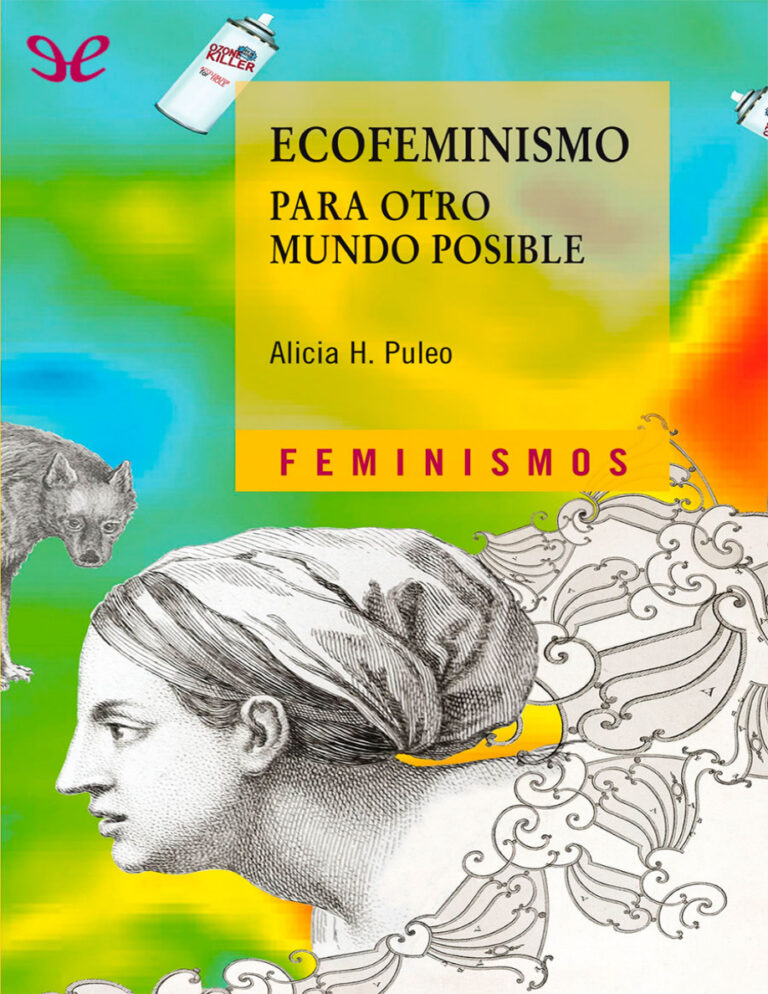 Ecofeminismo Para otro mundo posible Spanish Edition Alicia H Puleo Kitap Kapağı