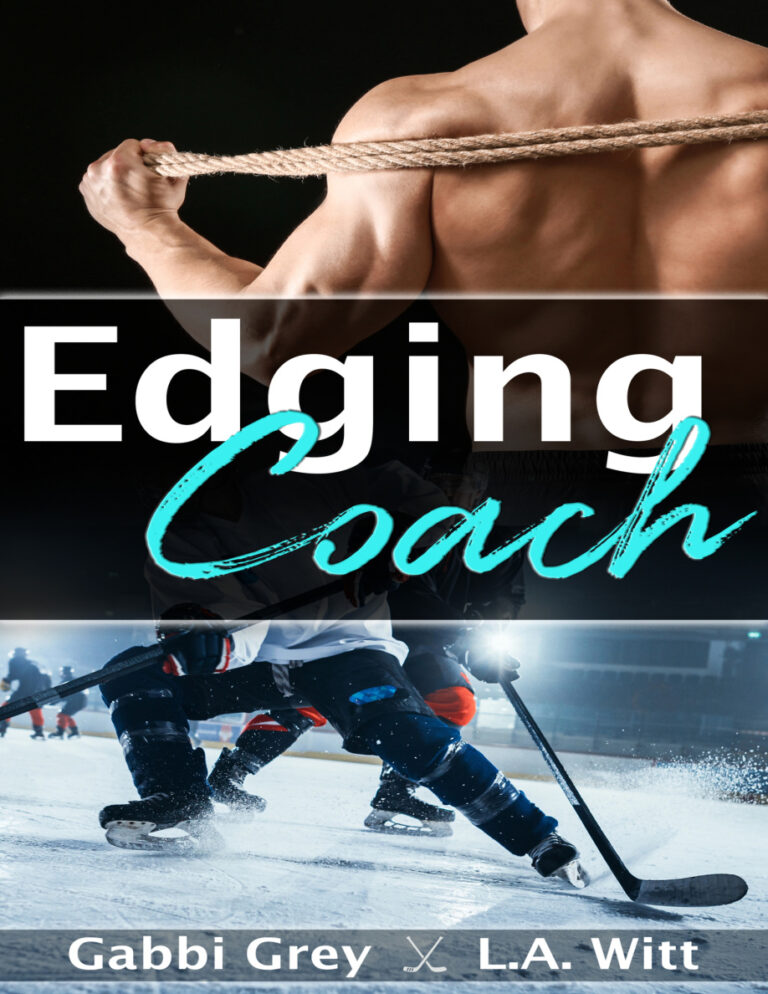 Edging Coach Gabbi Grey LA Witt Kitap Kapağı