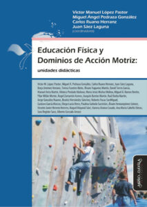 Educacion Fisica y Dominios de Accion Motriz Spanish Edition Victor Manuel Lopez Pastor Kitap Kapağı