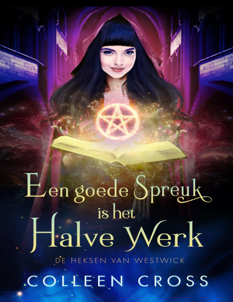 Een goede spreuk is het halve werk Dutch Edition Colleen Cross Kitap Kapağı