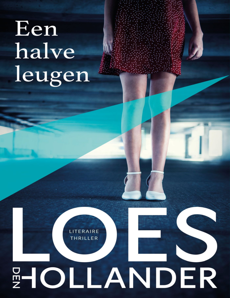 Een halve leugen Dutch Edition Loes den hollander Kitap Kapağı