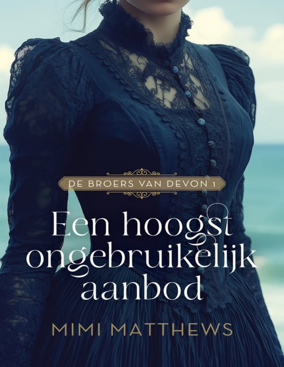 Een hoogst ongebruikelijk aanbod Dutch Edition Mimi Matthews Kitap Kapağı