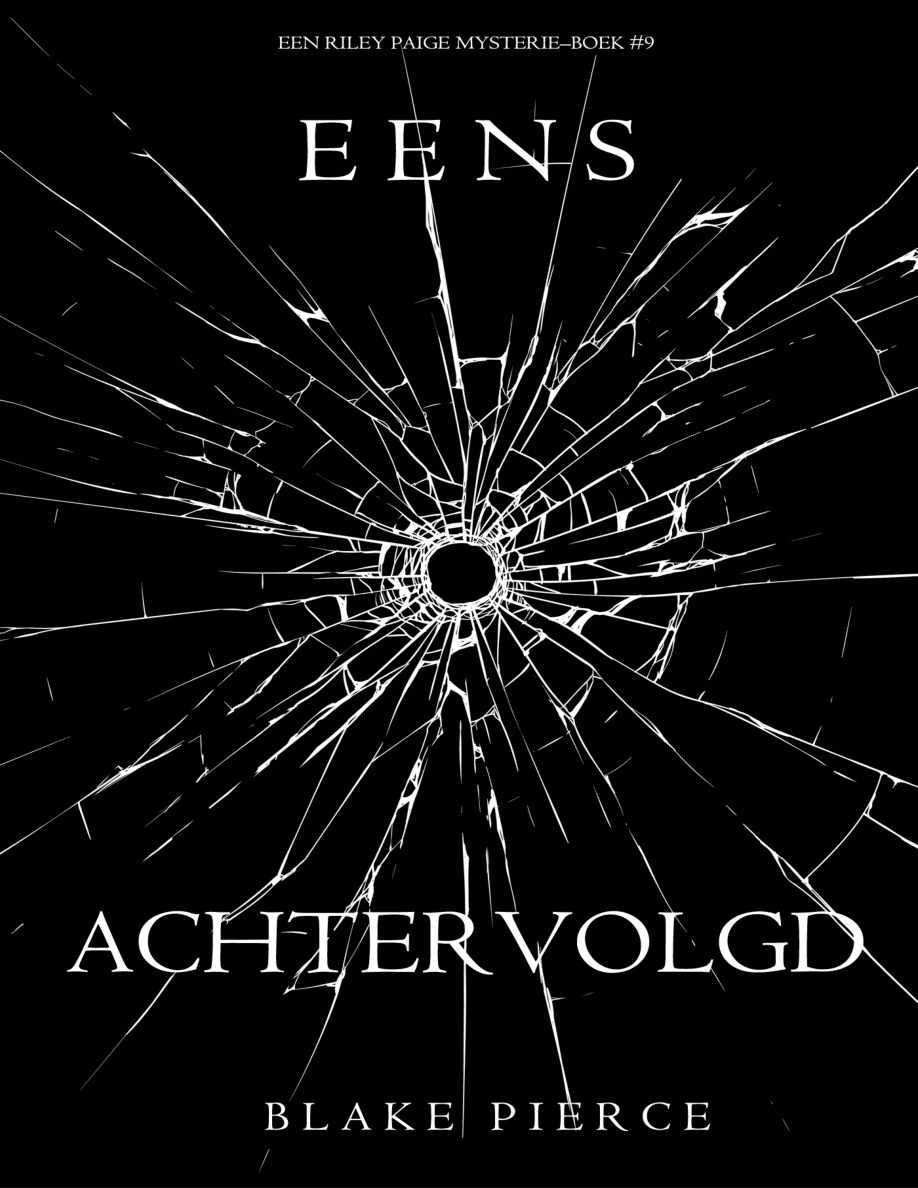 Eens achtervolgd Dutch Edition Blake Pierce Kitap Kapağı