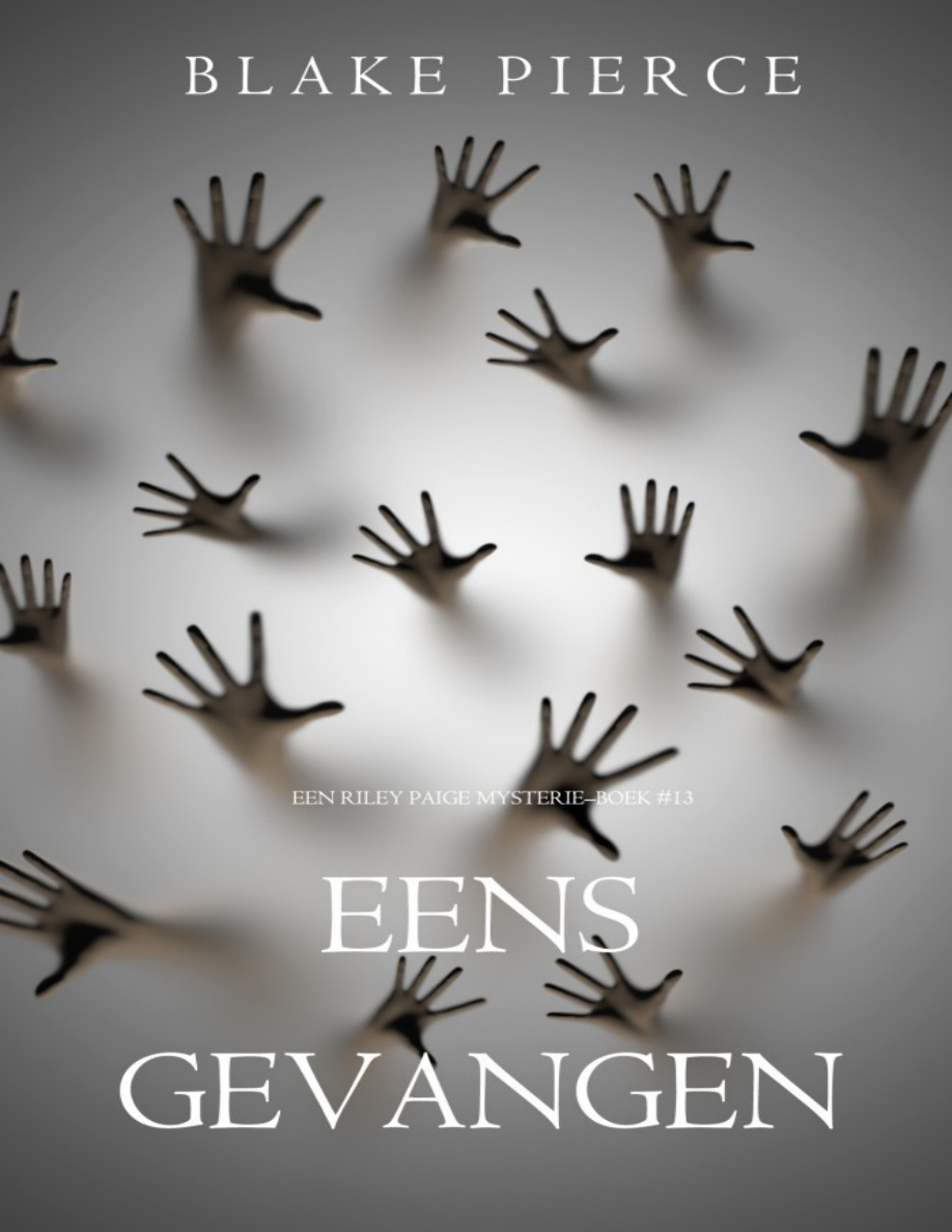 Eens gevangen Dutch Edition Blake Pierce Kitap Kapağı
