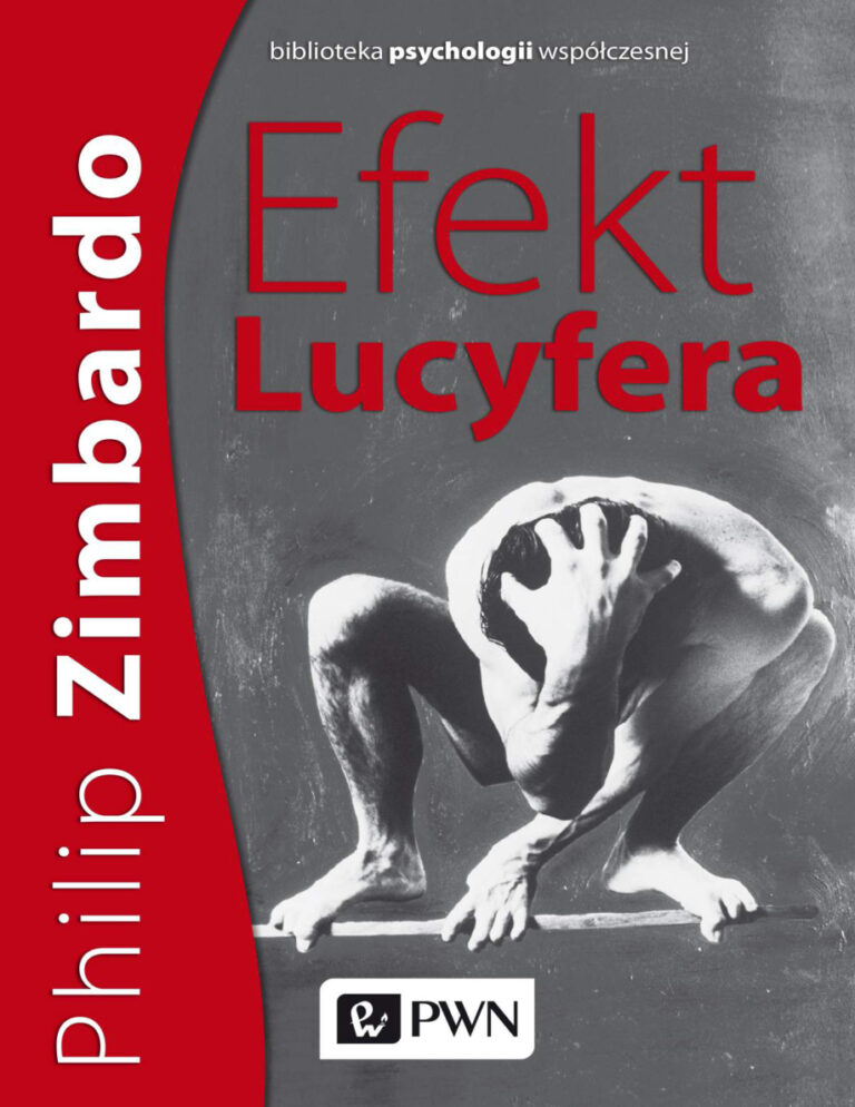 Efekt Lucyfera Dlaczego dobrzy ludzie czynia zlo Polish Edition Zimbardo Philip G Kitap Kapağı