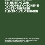 Ein Beitrag zur Koordinationschemie konzentrierter Elektrolytlosungen German Edition Kirsten Pollmer Kitap Kapağı